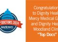 Los médicos de Dignity Health Mercy Medical Group y Dignity Health Woodland Clinic votaron como «mejores médicos»