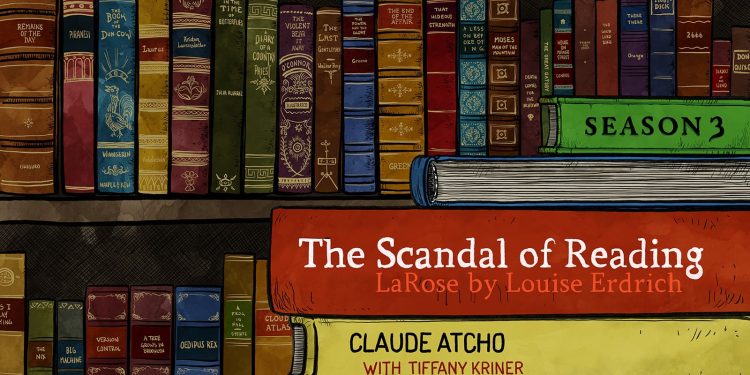 El escándalo de la lectura 37 |  Tiffany Kriner sobre LaRose de Louise Erdrich
