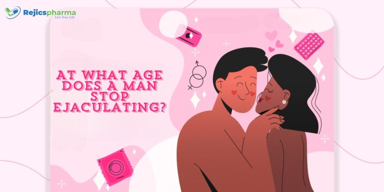 ¿A qué edad un hombre deja de eyacular?