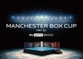 Manchester Box Cup: el torneo de boxeo amateur se transmitirá en vivo por Sky Sports el 25 de mayo | Noticias del boxeo