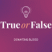 Verdadero o falso: donar sangre