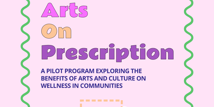 Anunciando el Proyecto Piloto de Artes sobre Prescripciones – BC Alliance for Arts + Culture