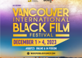 La tercera edición del Vancouver International Black Film Festival Returns, del 1 al 4 de diciembre de 2023-BC Alliance for Arts + Culture