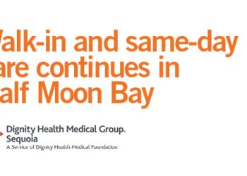 Los servicios sin cita y el mismo día continúan en Dignity Health Medical Group-Sequoia en Half Moon Bay