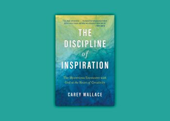 Encontrar a Dios en nuestro arte: una revisión de la disciplina de la inspiración de Carey Wallace