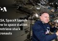 NASA, SpaceX Lanzando equipo de la estación espacial para recuperar astronautas atascadas