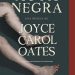 'Agua Negra', de Joyce Carol Oates