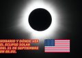A Qé Hora es y cómo ver el eclipse solar en ee.uu. Vía Online Este Domingo 21 de Septiembre 2025 | REVISTA