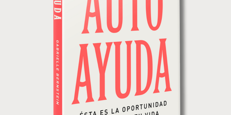 Haz las Paces Con Todos Tus 'Yo' Con El Nuevo Libro de Gabby Bernstein: 'Autoayuda'