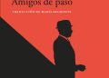 'Amigos de Paso', de Christopher Isherwood