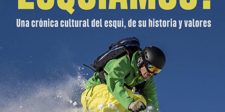 ¿Por qué esquiamos? – Culturamas