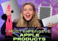 Estos son los productos Apple más caros que puedes comprar ahora