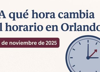 ¿A qué hora ajustar los relojes en Orlando hoy 2 de noviembre de 2025 para sincronizarlos con el horario de invierno? | REVISTA