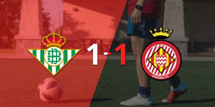 Betis y Girona se reparten los puntos y empatan 1-1