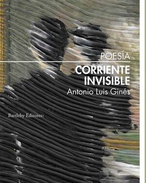 «Corriente invisible», de Antonio Luis Ginés