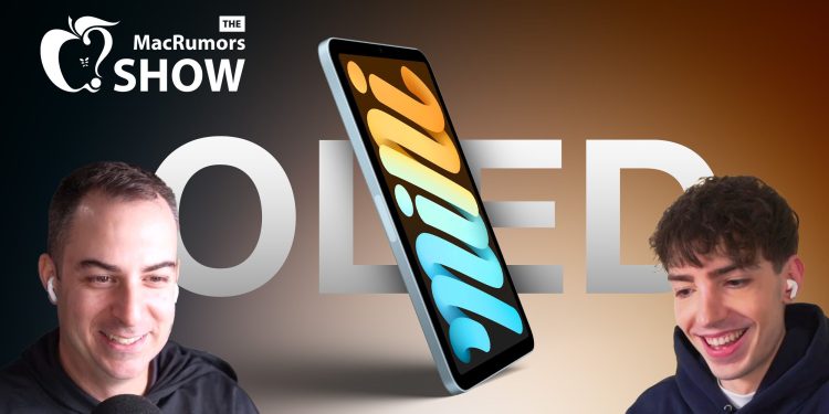 The MacRumors Show: Los grandes planes de Apple para el iPad Mini 8