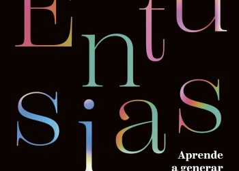 'El poder del entusiasmo', el primer método para recargar energía y generar entusiasmo