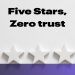 Cinco estrellas, confianza cero